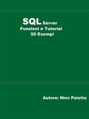 cover image of SQL Server Funzioni e tutorial 50 esempi